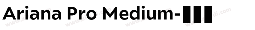 Ariana Pro Medium字体转换